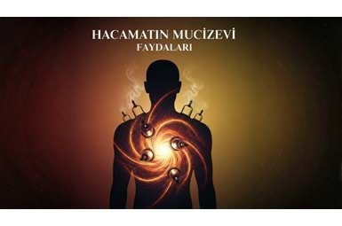 Hacamatın Mucizevi Faydaları: Bilimsel Kanıtlar ve Tıbb-ı Nebevi Işığında Sağlığınıza Yeniden Kavuşu