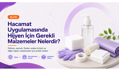 Hacamat Uygulamasında Hijyen İçin Gerekli Malzemeler