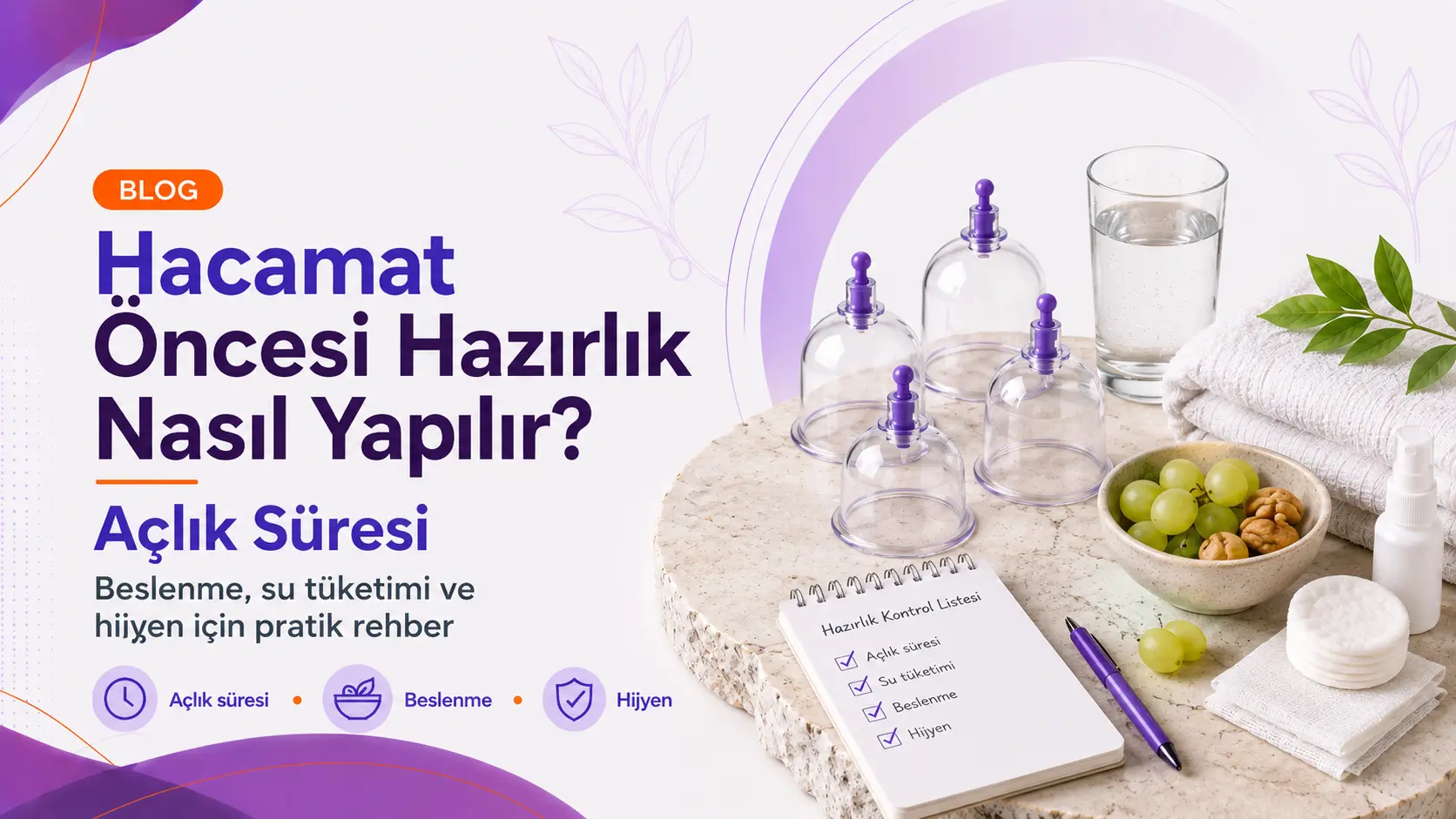 Hacamattan Önce Dikkat Edilmesi Gerekenler. Açlık Süresi, Beslenme ve Hijyen...