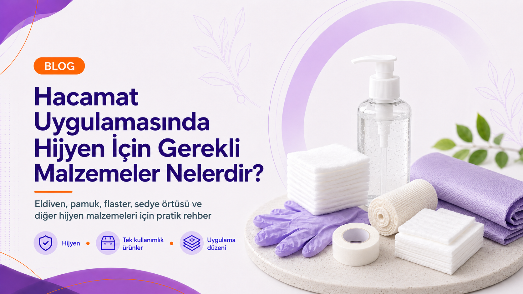Hacamat Uygulamasında Hijyen İçin Gerekli Malzemeler