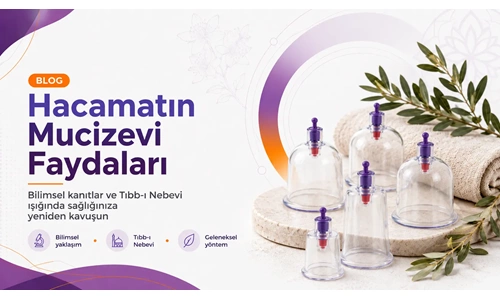 Hacamatın Mucizevi Faydaları: Bilimsel Kanıtlar ve Tıbb-ı Nebevi Işığında Sağlığınıza Yeniden Kavuşu